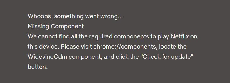 Chromeコンポーネントとは何ですか？ NetflixDRMの問題を修正する方法